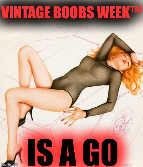 VINTAGE BOOBS WEEK™ - CANDY-O LETS GO | VINTAGE BOOBS WEEK™; IS A GO | image tagged in candy-o,the cars,lets go | made w/ Imgflip meme maker