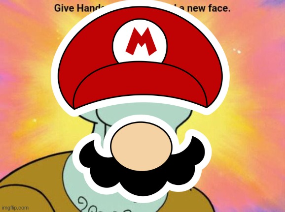 Give Handsome Squidward a new face | image tagged in give handsome squidward a new face | made w/ Imgflip meme maker
