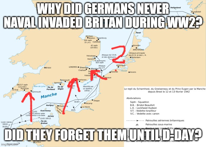 Question. | WHY DID GERMANS NEVER NAVAL INVADED BRITAN DURING WW2? DID THEY FORGET THEM UNTIL D-DAY? | image tagged in vinny x theyesninja,an austrian painter x gerogian moustache man | made w/ Imgflip meme maker