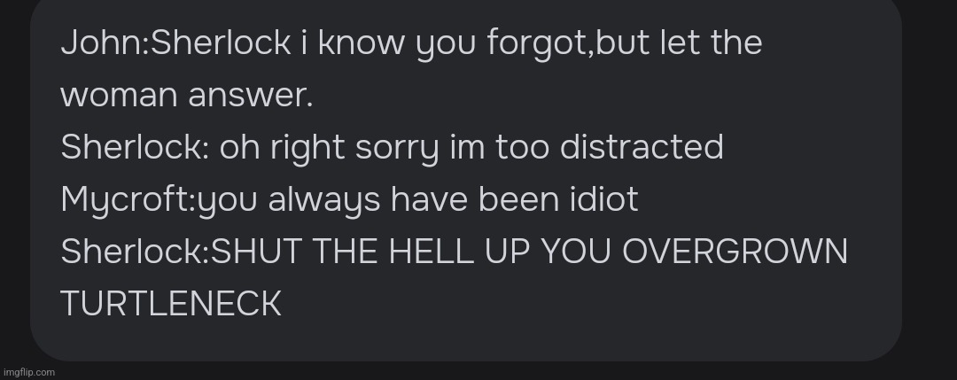 "You have always been idiot" ☠️ | made w/ Imgflip meme maker