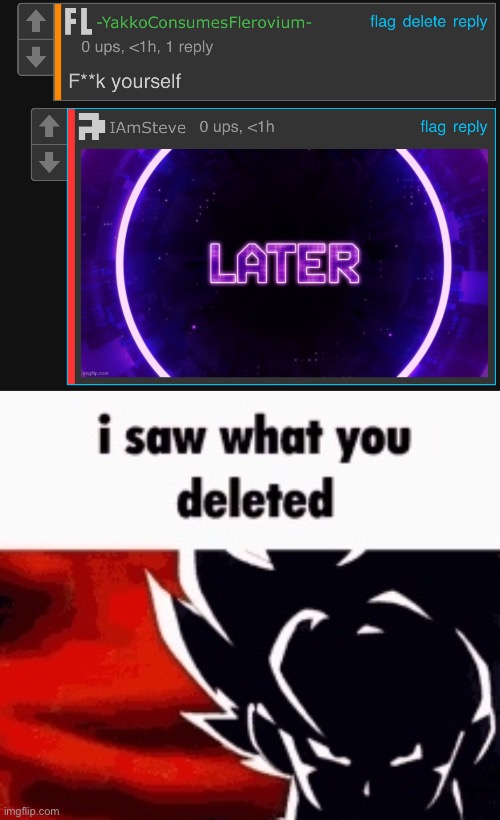 image tagged in i saw what you deleted | made w/ Imgflip meme maker