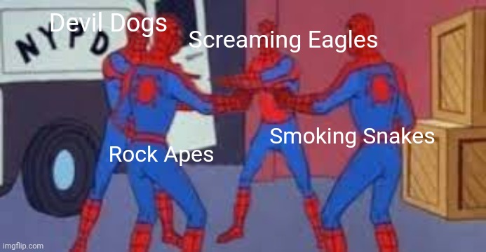 devil dogs | Screaming Eagles; Devil Dogs; Smoking Snakes; Rock Apes | image tagged in 4 spider-man pointing | made w/ Imgflip meme maker