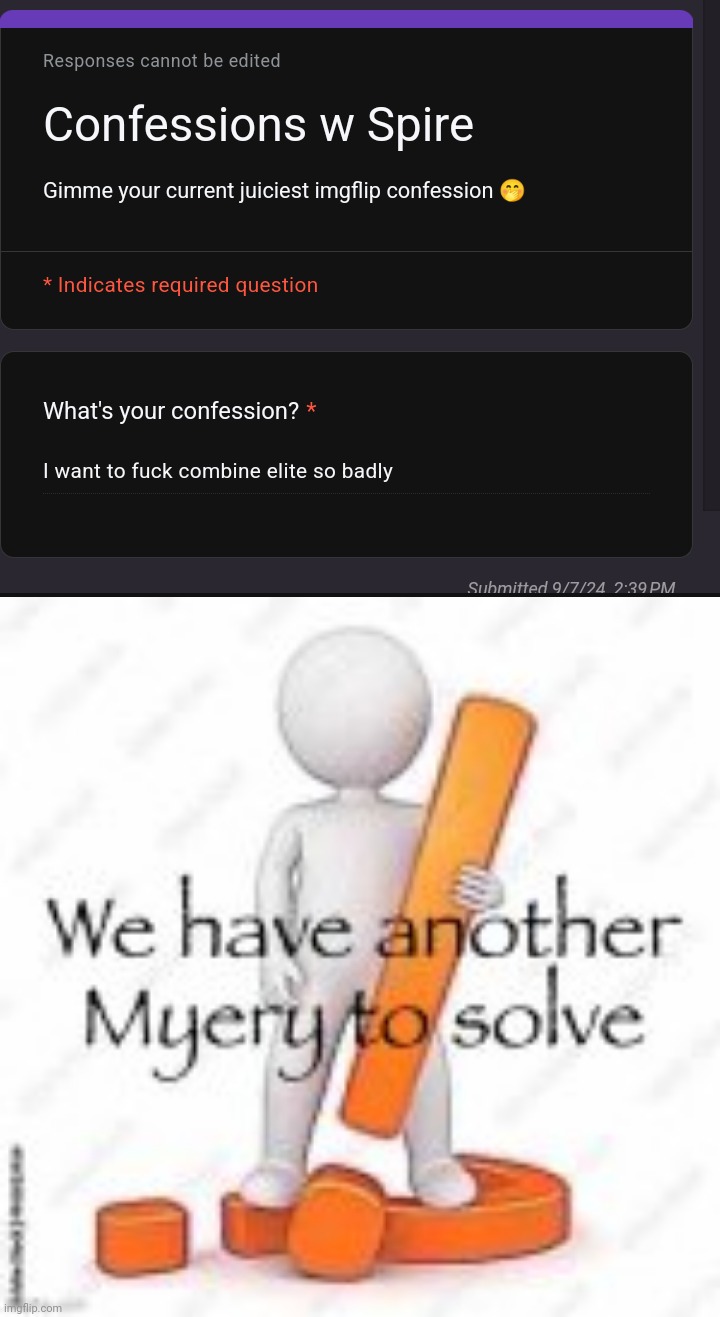 . | image tagged in we have another myery to solve | made w/ Imgflip meme maker