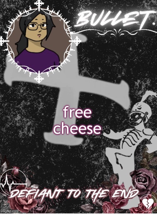 free cheese | free cheese | image tagged in free cheese | made w/ Imgflip meme maker