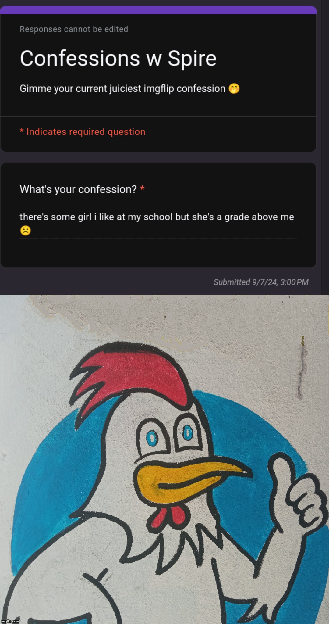 Go get her bro, so what if there's a grade gap | image tagged in chicken ok | made w/ Imgflip meme maker