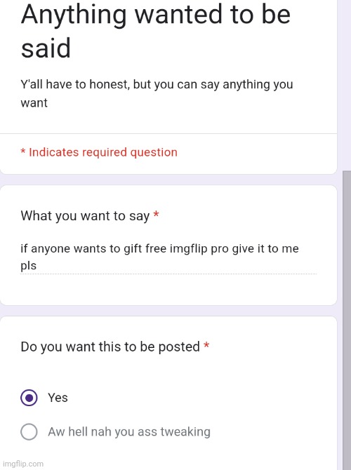 New form link, hopefully that helps | made w/ Imgflip meme maker