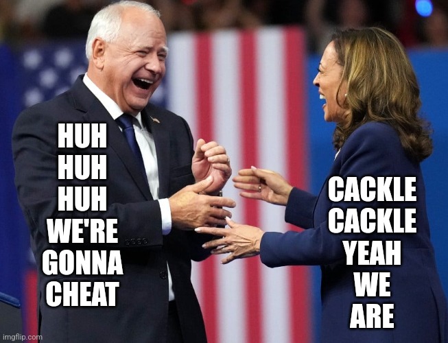 HUH
HUH
HUH
WE'RE
GONNA
CHEAT; CACKLE
CACKLE
YEAH
WE
ARE | made w/ Imgflip meme maker