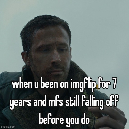 guess you cant fall off if you never got on in the first place | made w/ Imgflip meme maker