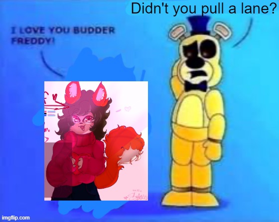 didn’t you abuse your wife? | Didn't you pull a lane? | image tagged in didn t you abuse your wife | made w/ Imgflip meme maker