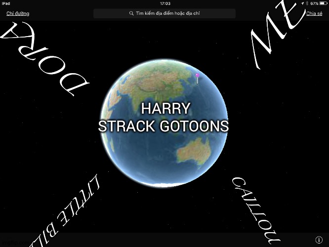 We definitely destroy Harry unverise | ME; DORA; HARRY STRACK GOTOONS; CAILLOU; LITTLE BILL | image tagged in destroy earth | made w/ Imgflip meme maker