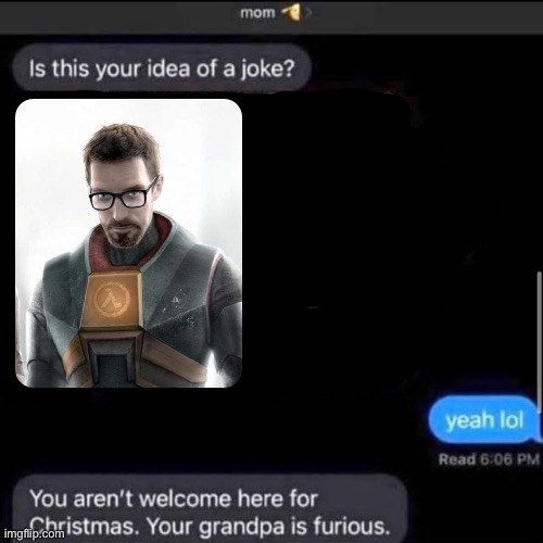 is this your idea of a joke? | image tagged in is this your idea of a joke | made w/ Imgflip meme maker