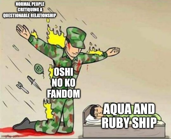 Soldier protecting sleeping child | NORMAL PEOPLE CRITIQUING A QUESTIONABLE RELATIONSHIP; OSHI NO KO FANDOM; AQUA AND RUBY SHIP | image tagged in soldier protecting sleeping child,idol,anime,anime meme,anime memes,anime t pose | made w/ Imgflip meme maker