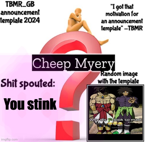 Ourple | You stink | image tagged in tbmr new announcement template 2024 | made w/ Imgflip meme maker