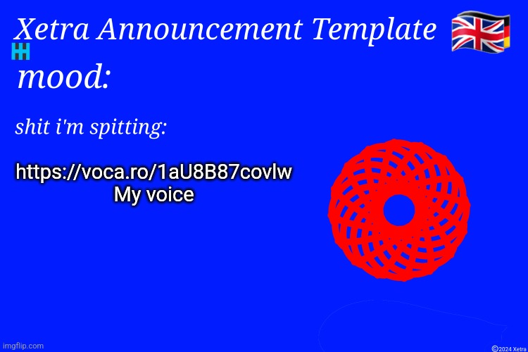 Xetra Announcement Template 4 | https://voca.ro/1aU8B87covlw
My voice | image tagged in xetra announcement template 4 | made w/ Imgflip meme maker