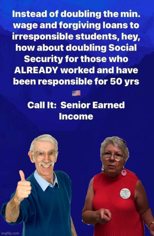 Raise Social Security for Seniors | image tagged in church lady,old,man,seniors,social security | made w/ Imgflip meme maker