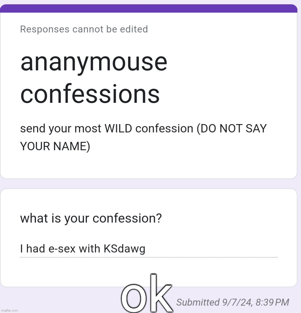 https://forms.gle/CWwC2vqR3mwSgKXr9 | ok | made w/ Imgflip meme maker