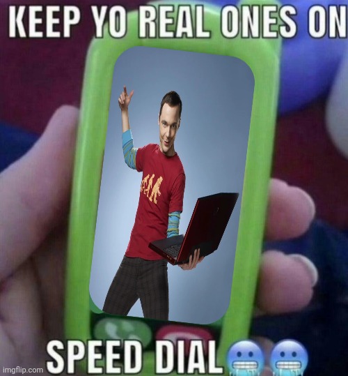 keep yo real ones on speed dial | image tagged in keep yo real ones on speed dial | made w/ Imgflip meme maker