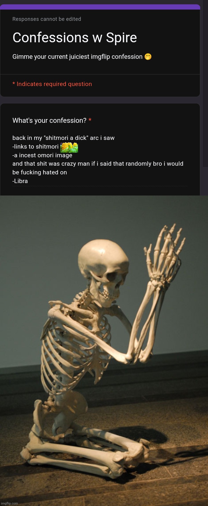 . | image tagged in praying skeleton | made w/ Imgflip meme maker