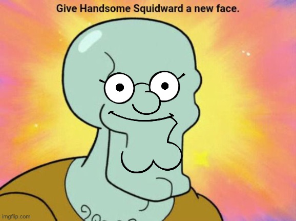 Petr | image tagged in give handsome squidward a new face | made w/ Imgflip meme maker