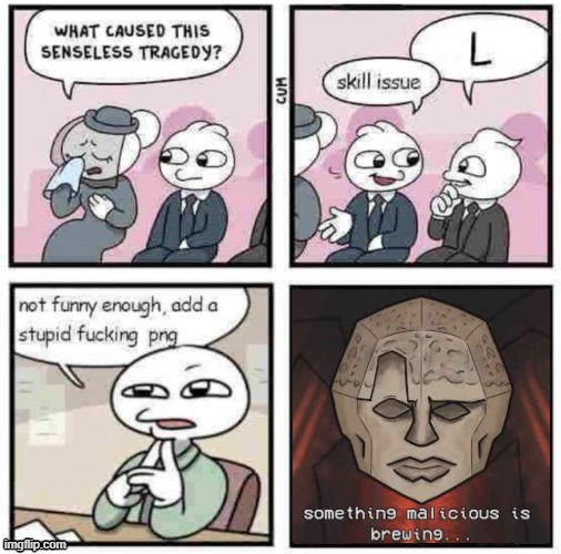 stupid fucking png | image tagged in stupid fucking png | made w/ Imgflip meme maker