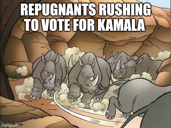 REPUGNANTS RUSHING TO VOTE FOR KAMALA | made w/ Imgflip meme maker