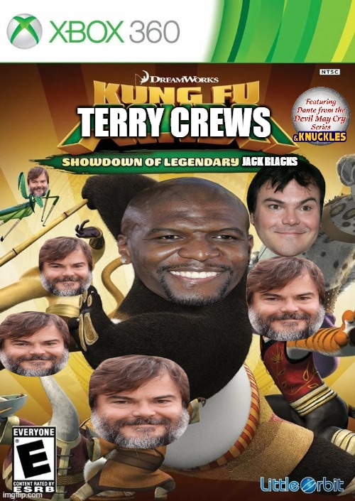 Kung Fu Terry Crews Showdown of the legendary Jack Black | TERRY CREWS; JACK BLACKS | image tagged in memes,kung fu panda,terry crews,jack black,devil may cry,sonic the hedgehog | made w/ Imgflip meme maker