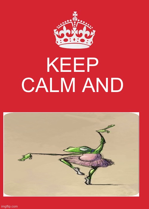 Keep Calm And Carry On Red Meme | KEEP CALM AND | image tagged in memes,keep calm and carry on red | made w/ Imgflip meme maker