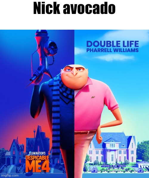 Double Life | Nick avocado | image tagged in double life | made w/ Imgflip meme maker