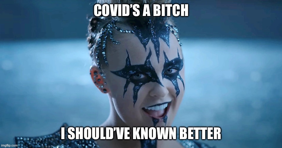 When you get Covid | image tagged in jojo siwa,coronavirus | made w/ Imgflip meme maker