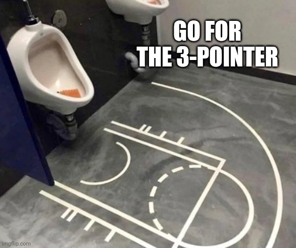 GO FOR THE 3-POINTER | made w/ Imgflip meme maker