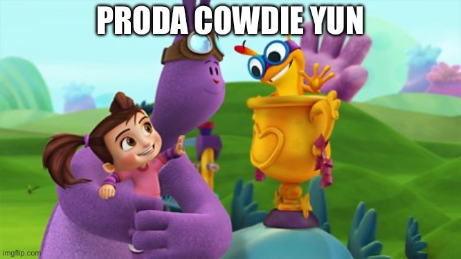 s1 e20 e22 bath song | PRODA COWDIE YUN | image tagged in sml mexico,s1 e20 e22 bath song,proda cowdie yun | made w/ Imgflip meme maker