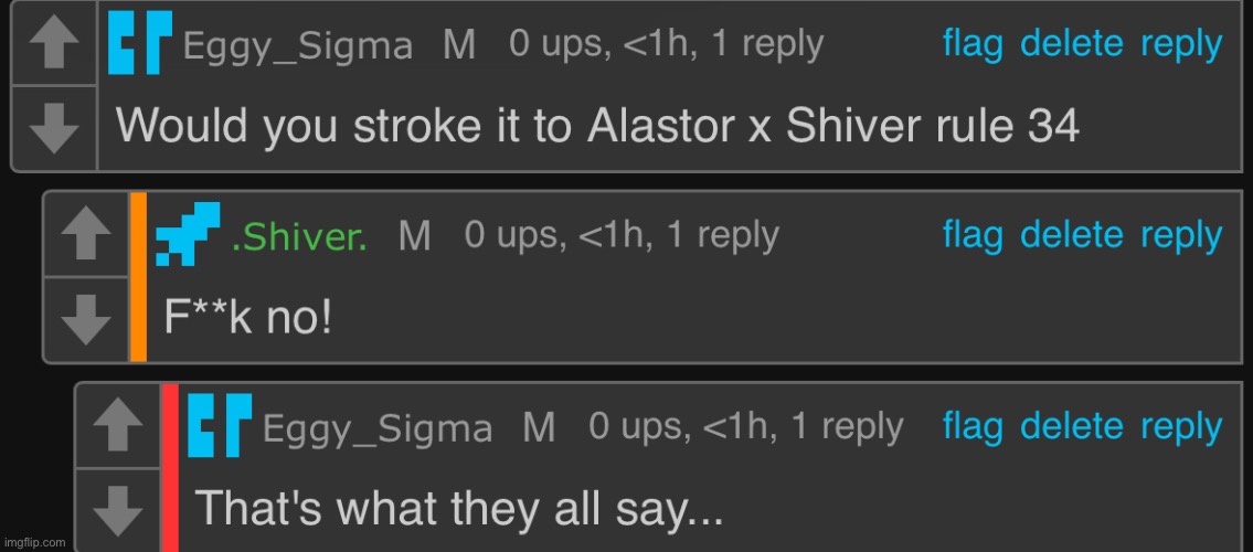 wtf man… (evilish: comments disabled because I can see some shit starting between eggy and anon) Anon: I stopped at that comment | made w/ Imgflip meme maker