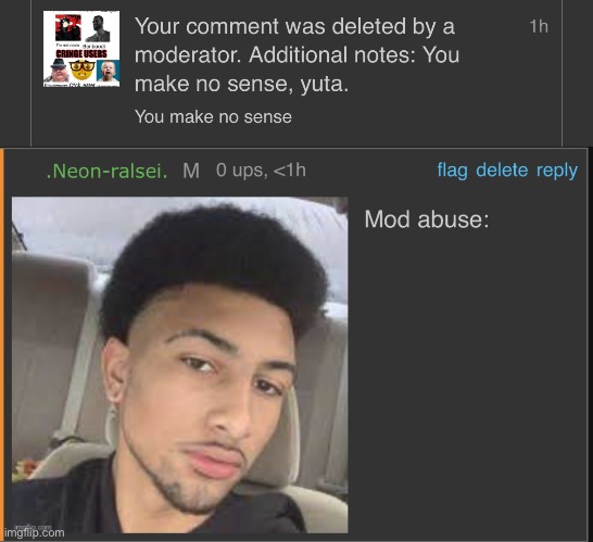 Anti stream moderator too | image tagged in mod abuse | made w/ Imgflip meme maker