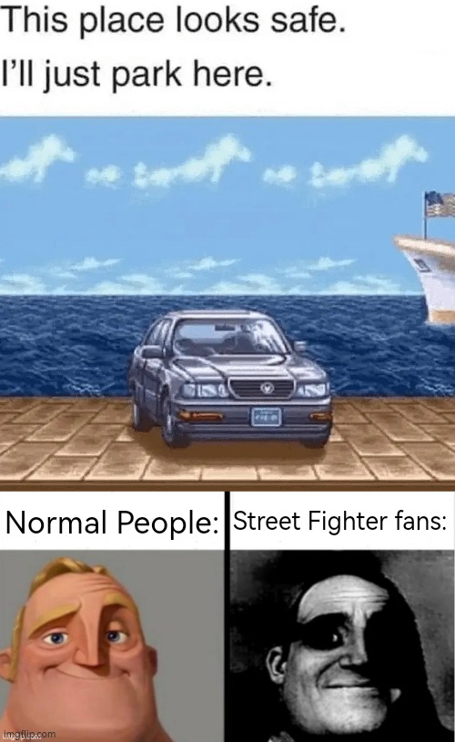 Surely there's nothing worse happened here, right? :D | Normal People:; Street Fighter fans: | image tagged in people who don't know vs people who know,memes,street fighter | made w/ Imgflip meme maker