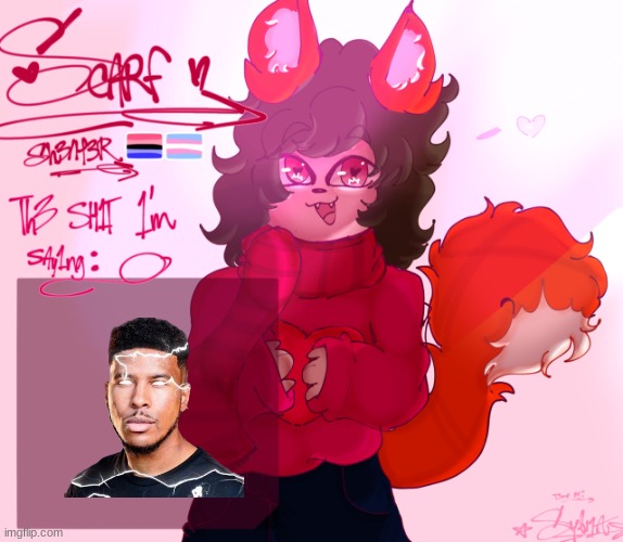 scarf’s announcement (drawn by syl ^^) v2 | image tagged in scarf s announcement drawn by syl v2 | made w/ Imgflip meme maker