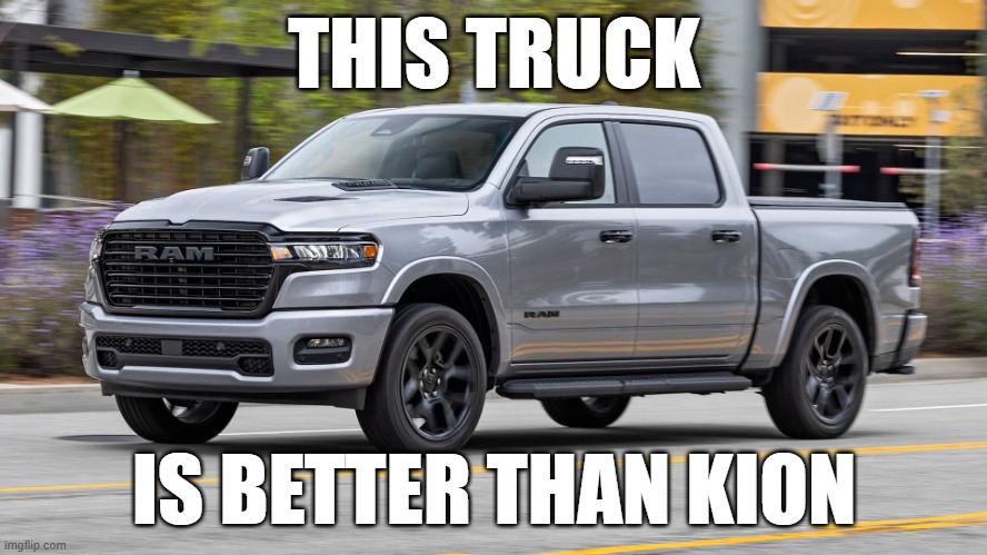 Truck | THIS TRUCK; IS BETTER THAN KION | image tagged in truck | made w/ Imgflip meme maker