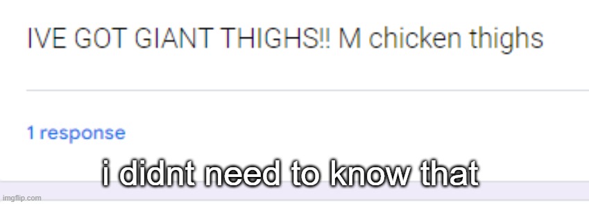 i didnt need to know that | made w/ Imgflip meme maker