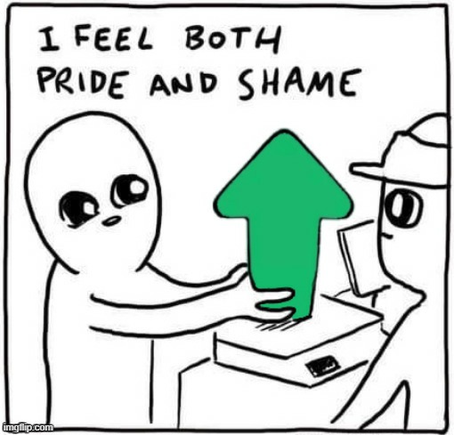 Pride and shame | image tagged in pride and shame | made w/ Imgflip meme maker