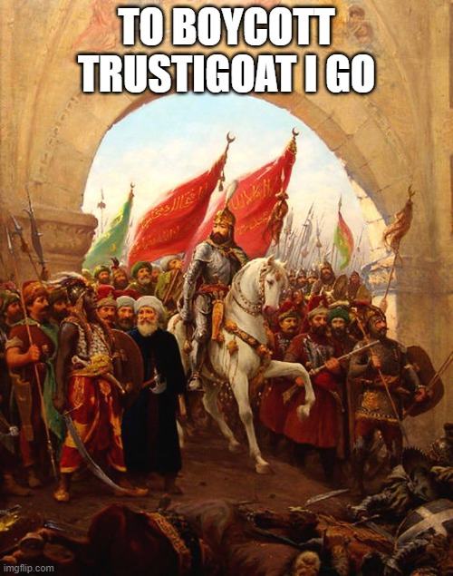 i need you | TO BOYCOTT TRUSTIGOAT I GO | image tagged in conquest | made w/ Imgflip meme maker