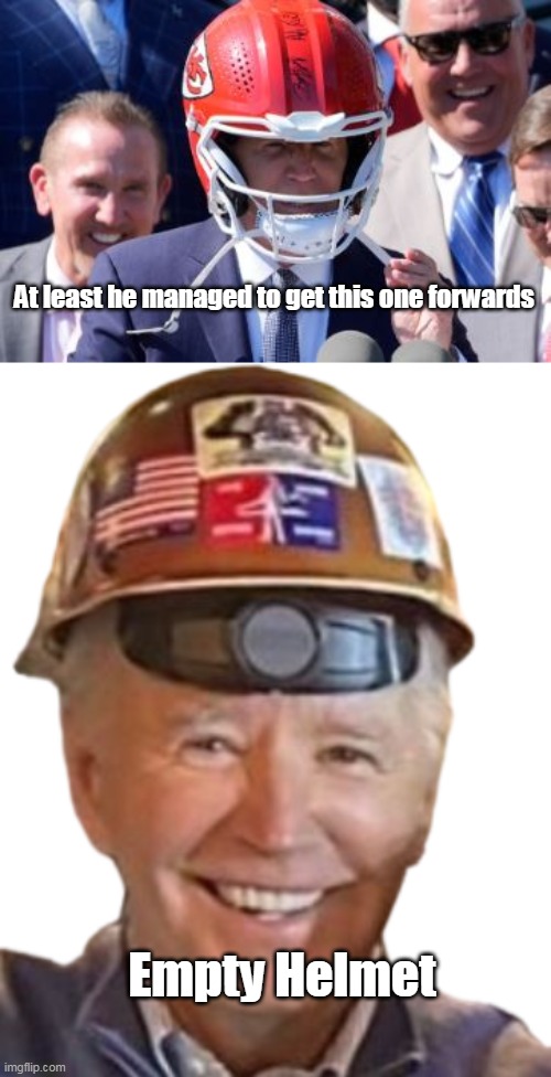 Empty Helmet At least he managed to get this one forwards | made w/ Imgflip meme maker