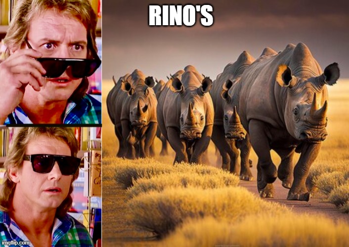 Rino's endorsing Kamala,, | RINO'S | image tagged in rino,kamala harris | made w/ Imgflip meme maker