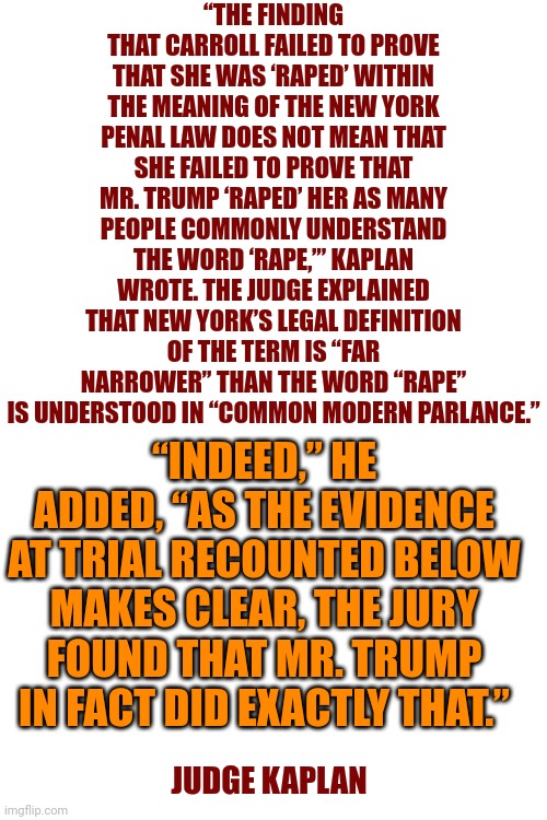 “THE FINDING THAT CARROLL FAILED TO PROVE THAT SHE WAS ‘RAPED’ WITHIN THE MEANING OF THE NEW YORK PENAL LAW DOES NOT MEAN THAT SHE FAILED TO | made w/ Imgflip meme maker