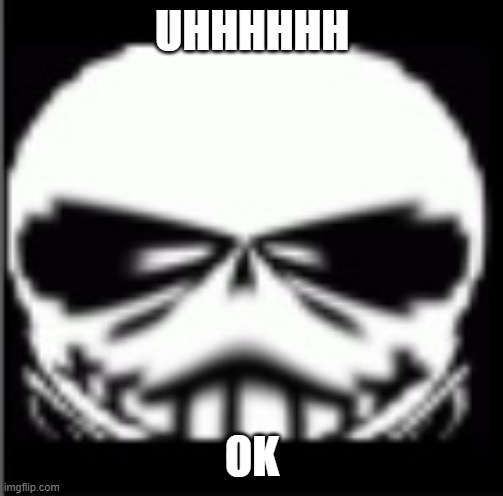 Sans wut (credit to Gamernoobie) | UHHHHHH OK | image tagged in sans wut credit to gamernoobie | made w/ Imgflip meme maker