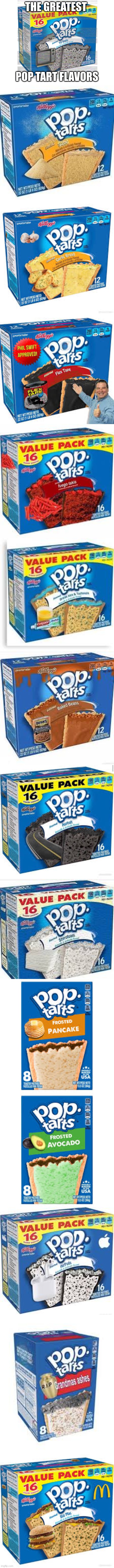 part 2 of new pop tart  flavors coming to your store soon | THE GREATEST; POP TART FLAVORS | made w/ Imgflip meme maker