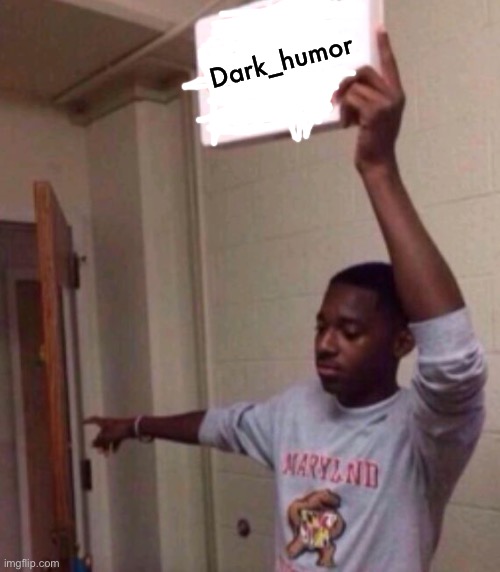 Exit sign guy | Dark_humor | image tagged in exit sign guy | made w/ Imgflip meme maker