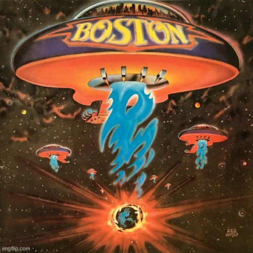 Boston by Boston. Not only perfectly produced, but every vocal part is done by one guy with no computers, synthesizers, nothing! | image tagged in boston,1976,hard rock | made w/ Imgflip meme maker