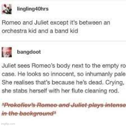 image tagged in orchestra,band,romeo and juliet | made w/ Imgflip meme maker