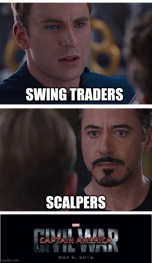 Marvel Civil War 1 | SWING TRADERS; SCALPERS | image tagged in memes,marvel civil war 1 | made w/ Imgflip meme maker