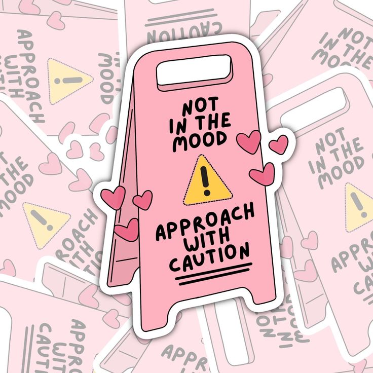 I'm Not In The Mood | Approach W/ Caution Blank Meme Template