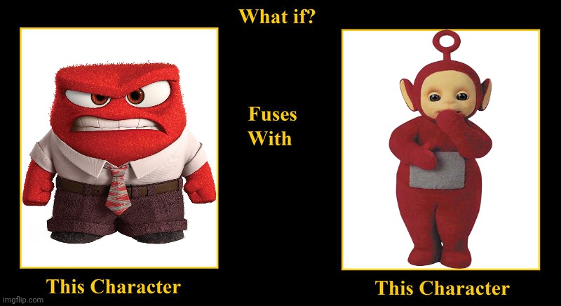 Anger Fuses With Po | image tagged in what if fuses,inside out,teletubbies,anger,po,red | made w/ Imgflip meme maker